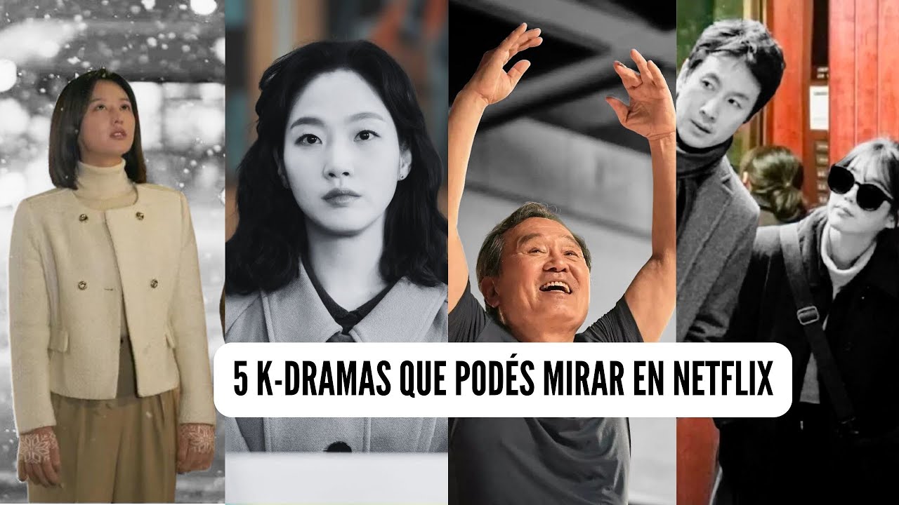 Netflix: los 5 k-dramas que no me canso de recomendar - YouTube
