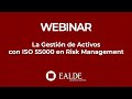 La Gestión de Activos con ISO 55000 en Risk Management