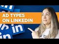 Ad Types on LinkedIn and How to Use them | 2023