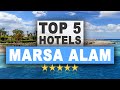 Top 5 Hotels in Marsa Alam, Best Hotel Recommendations