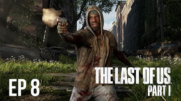 The Last of Us Part 1 - Ambush - Survivor Walkthrough Gameplay PS5 | Full Game | EP 8