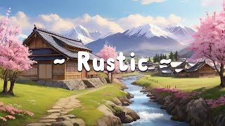 Rustic 🌳 Lofi Keep You Safe 🌻 Study and Work with Lofi Hip Hop ~ Lofi Deep Focus to