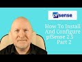 How To Install And Configure pfSense Firewall Pt2