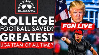 FGN Live: College Football Is Saved? | Greatest UGA Team of All Time