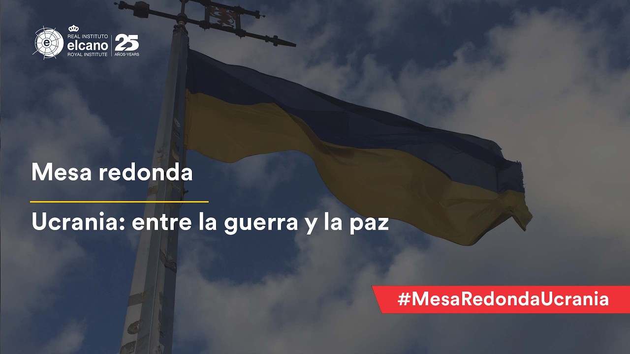 Mesa redonda “Ucrania: entre la guerra y la paz”
