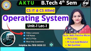Operating system Unit-1 Lec-1 I By Dr. Nidhi Parashar Ma'am I Gateway Classes I AKTU