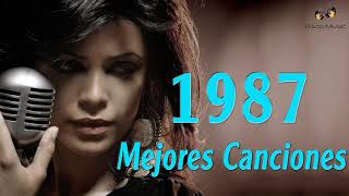 Lo Mejores Canciones De 1987 - En Español Grandes Canciones De 1987