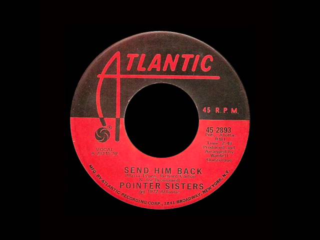 The Pointer Sisters - Send Him Back