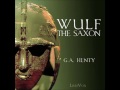 Wulf the Saxon (FULL Audiobook)