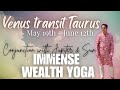 Venus transit taurus  immense wealth yoga  conjunction with jupiter  sun  may 19th  june 12th