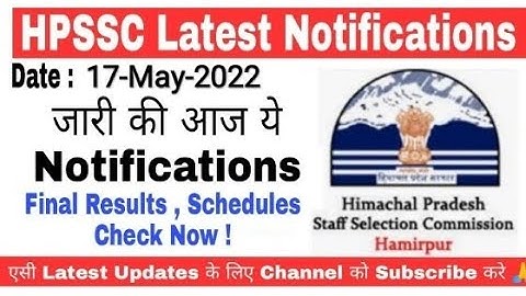 HPSSC ने जरी की आज ये Notifications |  Results, Schedules, Answer key etc. Check Now !