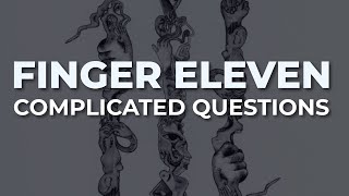 Watch Finger Eleven Complicated Questions video