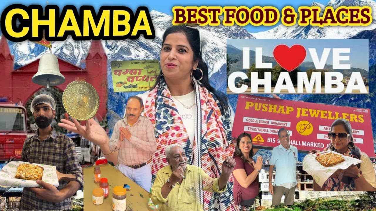 CHAMBA TOUR  | CHAMBA STREET FOOD | FAMOUS PLACES TO VISIT IN CHAMBA | HIMACHAL PRADESH