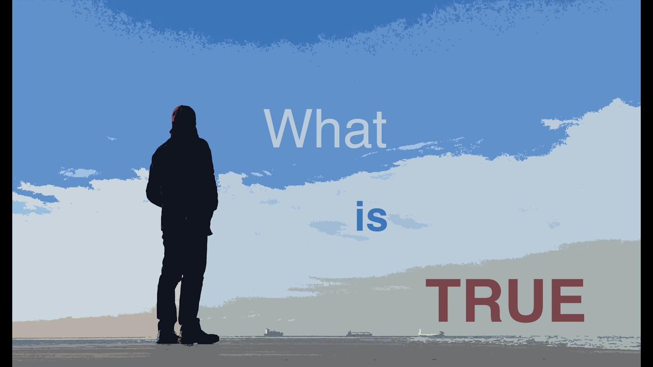 What is True? - Christoferens