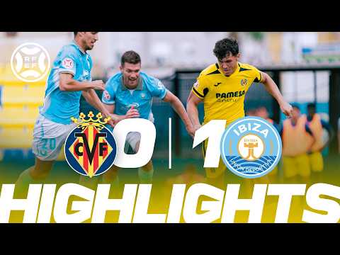 HIGHLIGHTS | VILLARREAL B 0-1 IBIZA | PRIMERA RFEF