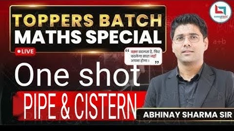 PIPE & CISTERN CLASS ! Basics of Pipe & Cistern | SSC 2025 Maths Special by Abhinay Sharma 
