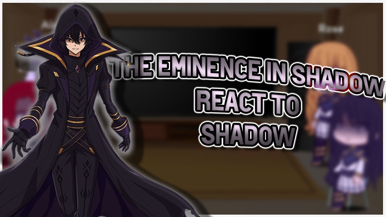 The Eminence In Shadow React To ( Cid Kagenou) 🇧🇷/🇺🇸 Part(1/?) 
