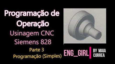 Programação Usinagem CNC Siemens - Parte 3