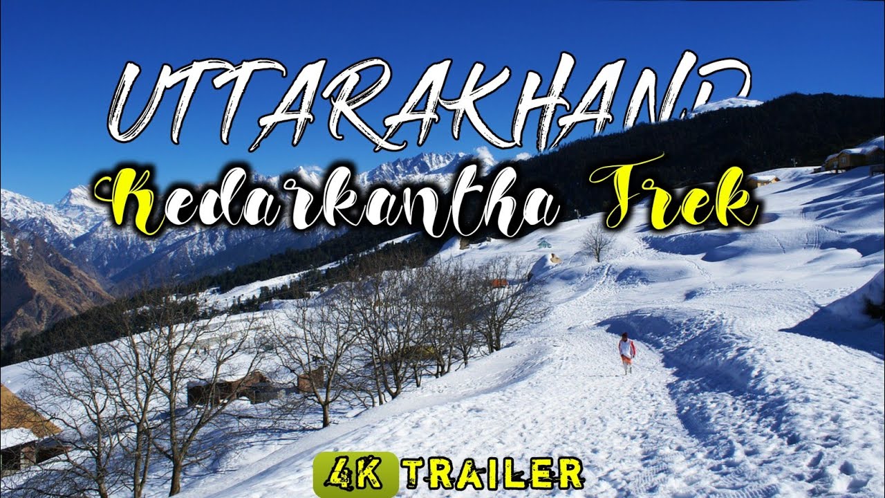 Kedarkantha Trek | 2020 |  Cinematic 4k Trailer | Uttarakhand | Travelling Boys