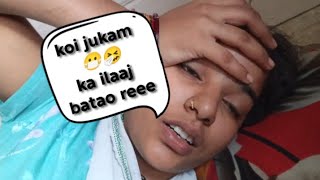 Jukham ka koi ilaaj bata do re #dailyvlog #comedyvlogs #subscribe_me @official_pari_786