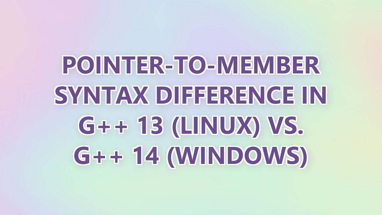 pointer-to-member syntax difference in g++ 13 (Linux) vs. g++ 14 ...