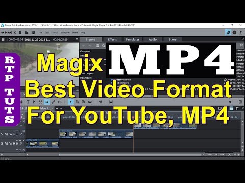 best-video-format-for-youtube-with-magix-movie-edit-pro-2019-plus-mp4