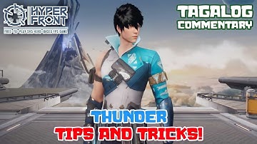 THUNDER Tips And Tricks! HYPER FRONT Tutorial! (Tagalog)