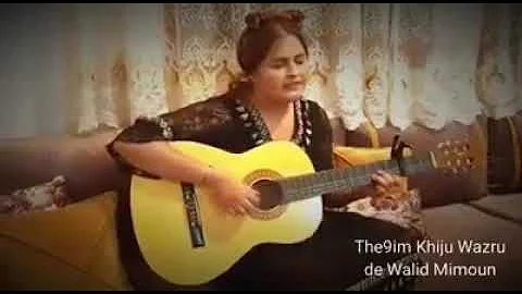 tifyur ( Music ) thaqim khoju ouazro - Walid Mimoun