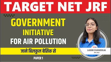 Air Pollution || Government Initiative || TARGET NET JRF 2023 II PAPER 1 BY LAXMI MAM