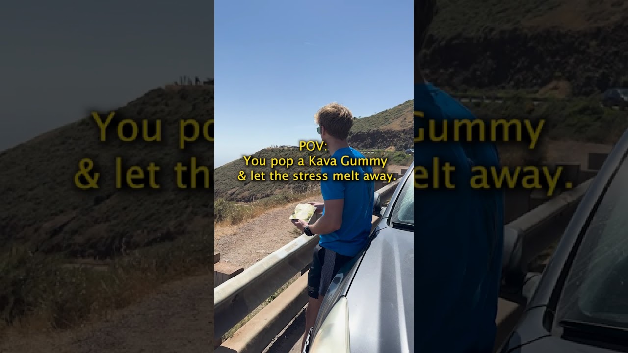 KAVA GUMMIES WITH A VIEW