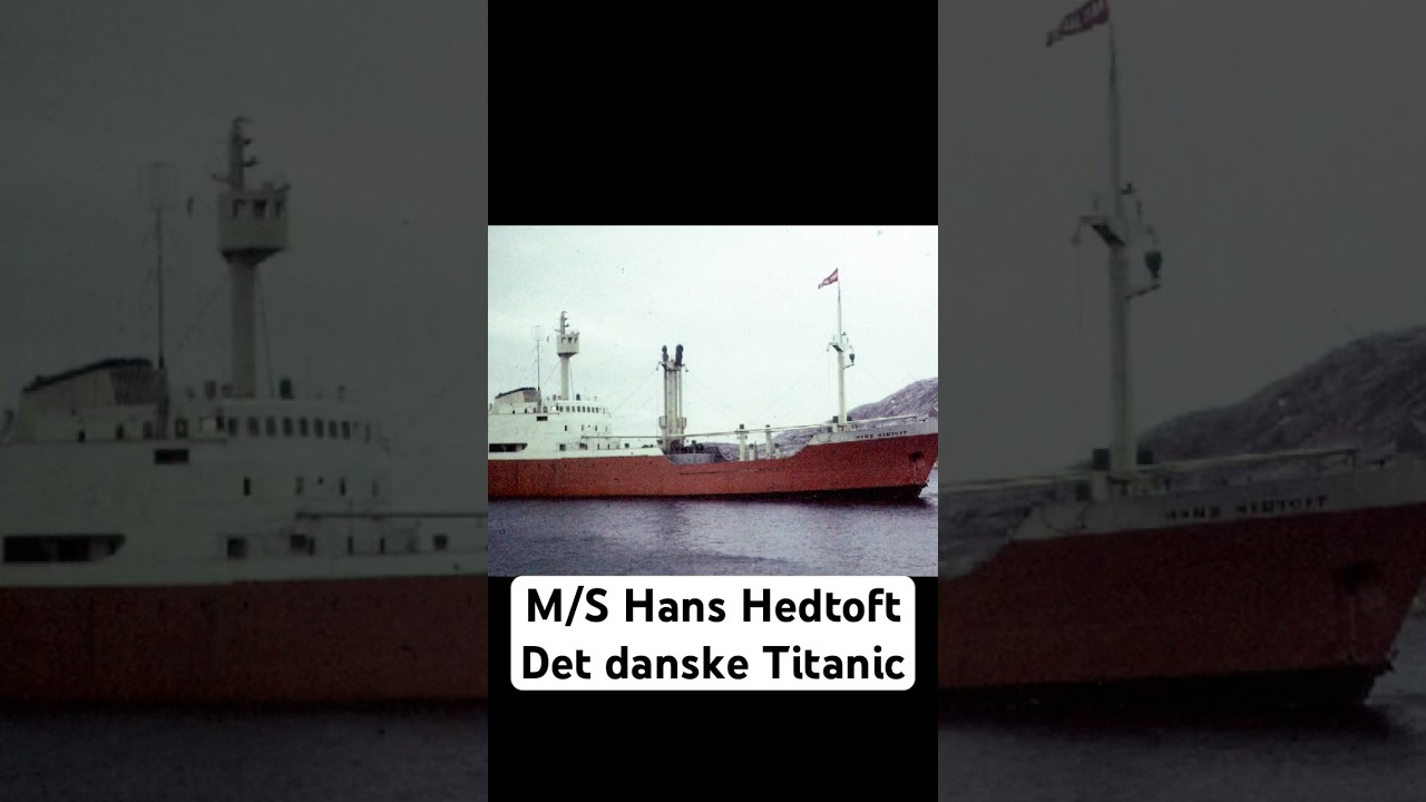 M/S  Hans Hedtoft - Det danske Titanic