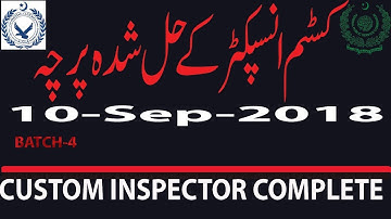 Custom Inspector Paper Held on 10-09-2018 : Completely Solved Batch 4