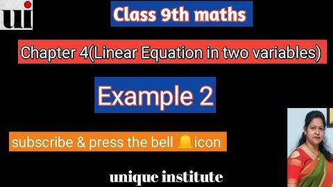 Linear Equations In two variables ||chapter 4  |   Example  2  |  Ncert Maths Class 9th  | CBSE