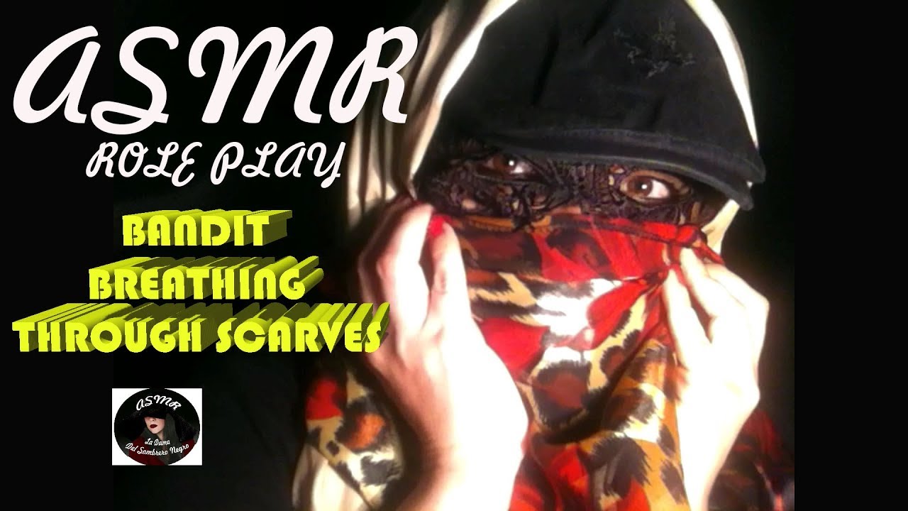 💣🦇 🕷️🔥👒ASMR ENGLISH 👒 BANDIT BREATHING THROUGH SCARVES.