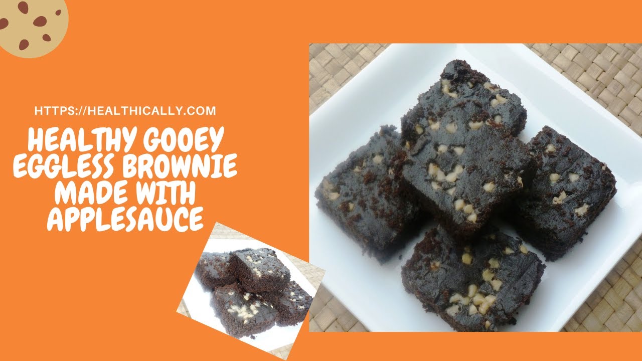 Eggless brownie with applesauce |  Healthy brownie made with whole wheat flour | Healthically | Healthically Kitchen
