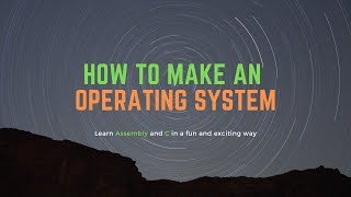 How to Make an Operating System - Introduction
