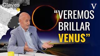 Eclipse solar total 2026: “Un parcial no se parece en nada” con Joan Anton Català
