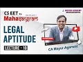 CSEET| Legal Aptitude| Live Lecture 12|  CA Mayur AgarwalNov 20