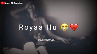 ππVery Sad Song status WhatsApp Status Video ππHindi Broken Heartπ€π Breakup SongπFemale version