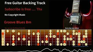 Video thumbnail of "🎼[Free] Guitar Backing Tracks Groove Blues in Bm [No Copyright]🎸"