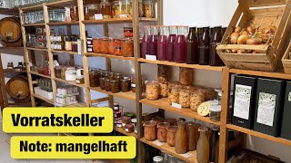 Der mangelhafte Vorratskeller eines Selbstversorgers
