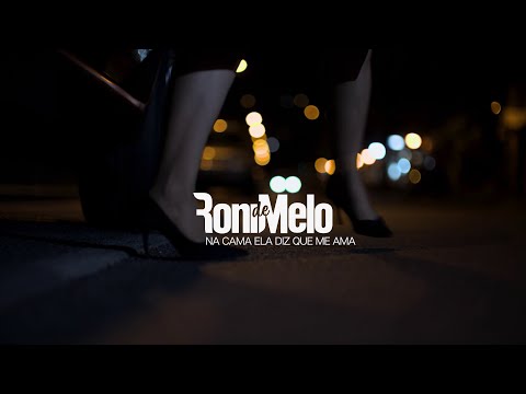 Roni de Melo - NA CAMA ELA DIZ QUE ME AMA / VideoClip Oficial (4K)