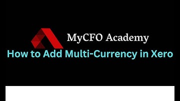 MANAGING MULT-CURRENCY IN XERO