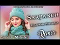 Sarpanch Masoom Sharma Remix Hard Bass Sanju Mixing Nangal Choudhary New Haryanvi Song 2025 