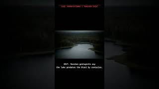 They Found Tunguska’s Crater. Then the Lake Betrayed Them. #shorts