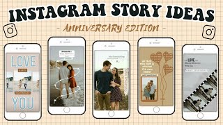 Instagram Story Ideas - Anniversary edition