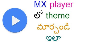 How to change theme colour in MX Player