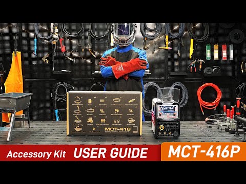 ANDELI Multiprocess Welder MCT 416P USER S GUIDE Accessory Kit 