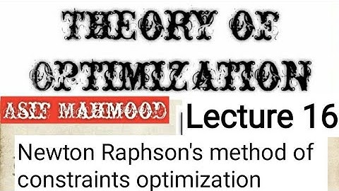 Newton Raphson Method | Lecture 16 | Theory of Optimization | Urdu/Hindi