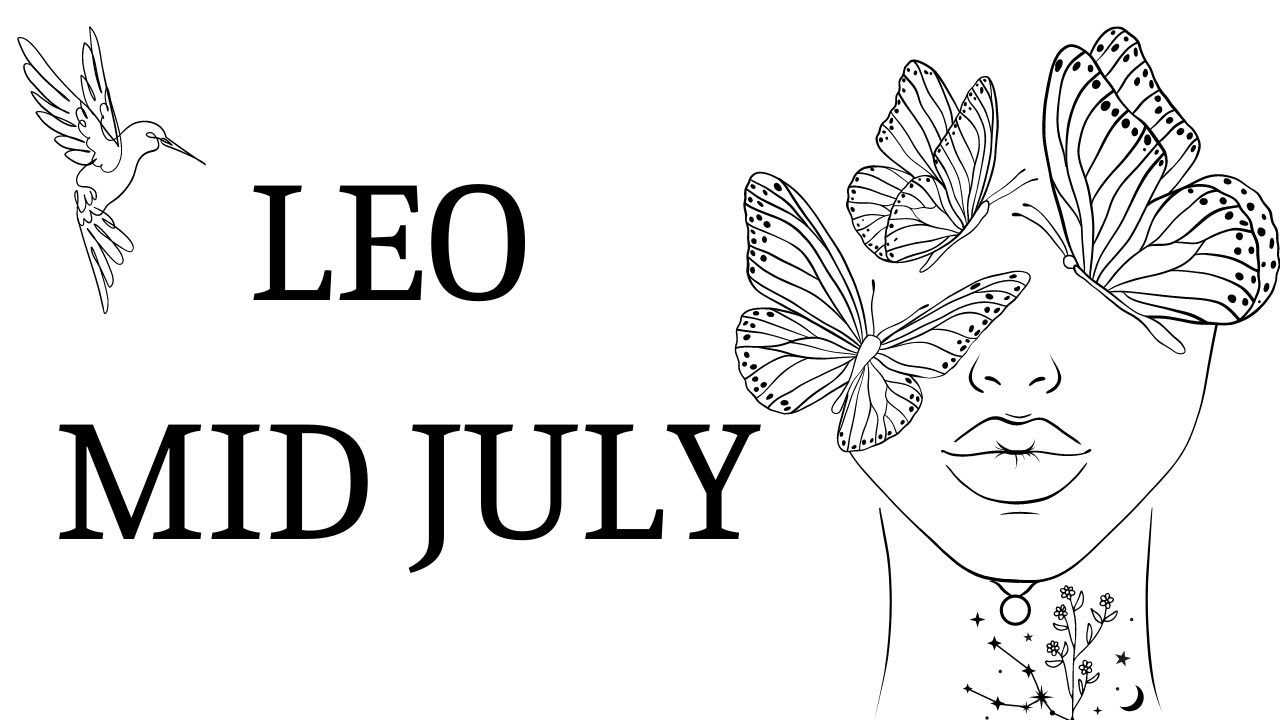 LEO “Confident and on Fire!!! Leo Tarot Reading  July 2023